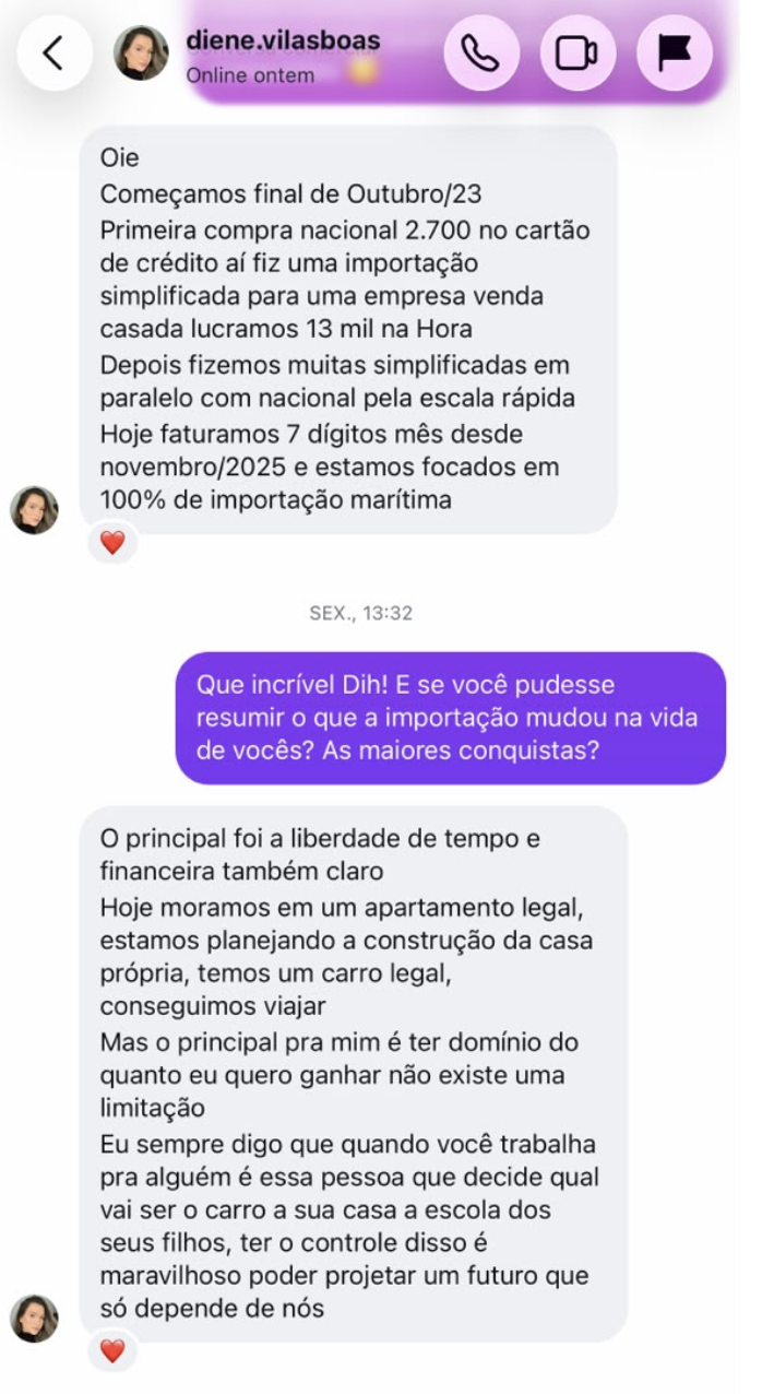 Depoimento de Diene, que saiu do fornecedor nacional para a importação direta